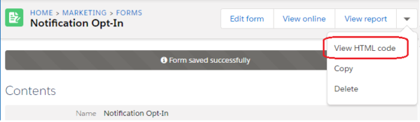 The HTML embed code is found in the little drop down at the top of the Form page The HTML embed code is found in the little drop down at the top of the Form page