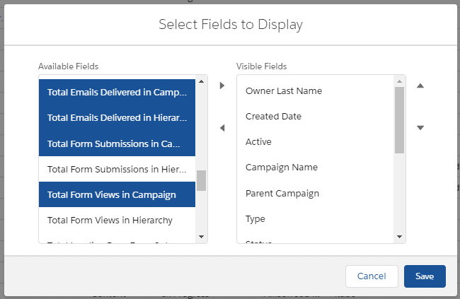 To have these fields in Campaign List Views, move the fields you want to the right side.